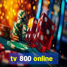 tv 800 online